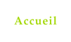 Accueil